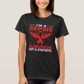 I m A Sepsis Survivor Not A Statistic Sepsis Aware Tシャツ (正面)