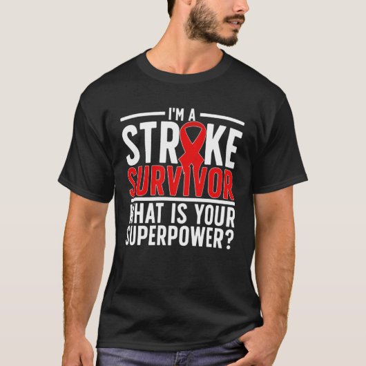 I m A Stroke Survivor Stroke Awareness Month Tシャツ (正面)