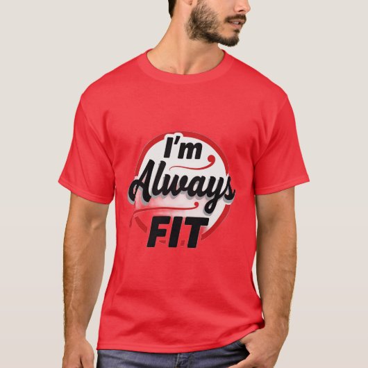 I’m Always Fit Tシャツ (正面)