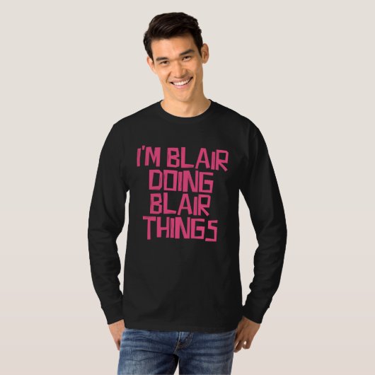 I m Blair doing Blair things Tシャツ (正面フル)