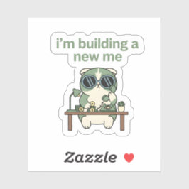 I’m Building a New Me Sticker  Cute Cat Motivation シール