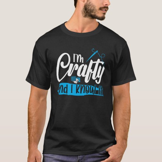 I m Crafty and i know it Tシャツ (正面)