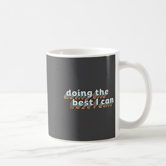 I’m Doing The I Can Shirt - Motivational Shirt コーヒーマグカップ (右)
