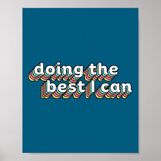 I’m Doing The I Can Shirt - Motivational Shirt ポスター (正面)