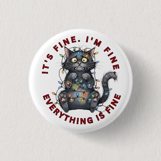 I’m Fine Everything Is Fine Funny Christmas Cat 缶バッジ (正面)