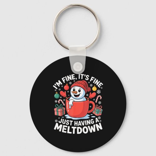 I’m Fine It’s Fine Just Having A Meltdown Funny Sn キーホルダー (正面)