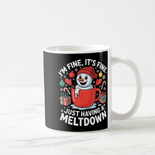 I’m Fine It’s Fine Just Having A Meltdown Funny Sn コーヒーマグカップ (右)
