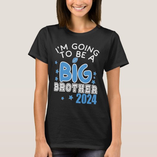 I M GOING TO BE A BIG Brother 2024 Pregnancy Annou Tシャツ (正面)