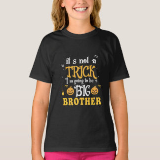I’m Going to Be a Big Brother T-Shirt – Funny  Tシャツ
