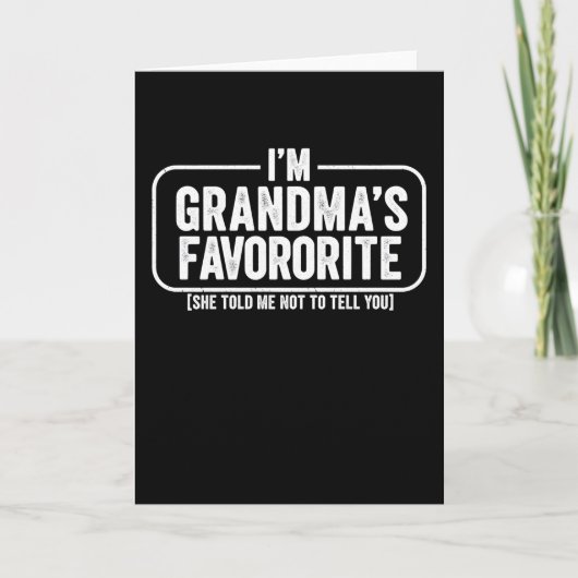 I’m Grandma’s Favorite Funny Cute Grandchild Gift カード (正面)