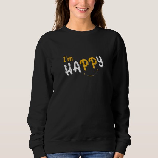 I’m Happy Choose Happiness Smiles & Sunshine Happi スウェットシャツ (正面)