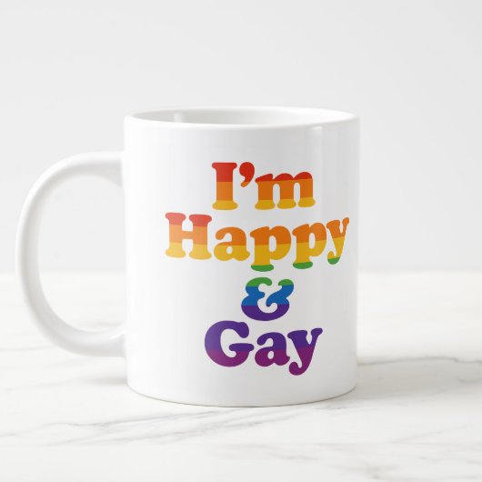 “I’m Happy & Gay” Mug – Bold Pride Coffee Cup  ジャンボコーヒーマグカップ (左)