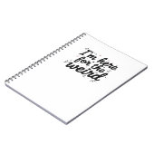 I’m Here for the Weird Funny Quote Notebook  ノートブック (左側)