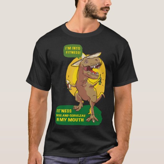I m Into Fitness Tacos And Cervezas In My Mouth Tシャツ (正面)