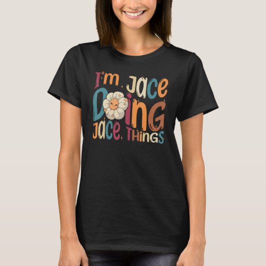 I m Jace Doing Jace Things GroovyレトロJace Tシャツ (正面)