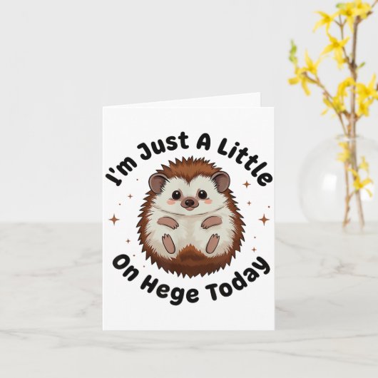 I’m Just A Little On Hedge Today Funny Hedgehog Pu カード (黄色い花)