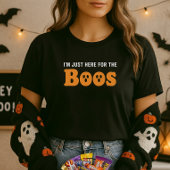 I’m Just Here for the BOOS Fun Halloween Ghost Pun Tシャツ