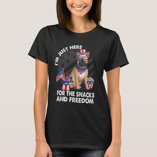 I m just here for the snacks & freedom Frenchie 4t Tシャツ (正面)