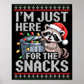 I’m Just Here For The Snacks Raccoon Christmas Ugl ポスター (正面)