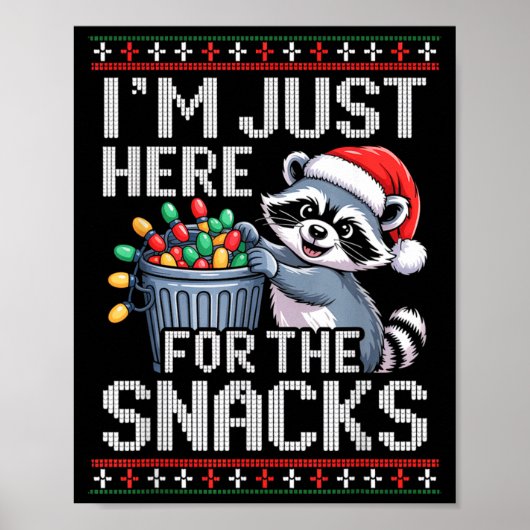 I’m Just Here For The Snacks Raccoon Christmas Ugl ポスター (正面)