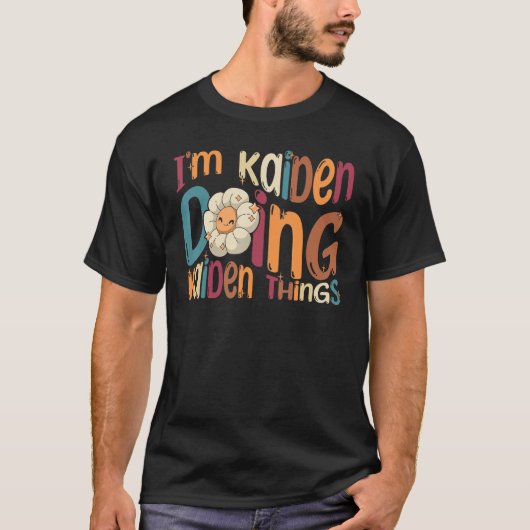 I m Kaiden Doing Kaiden Things Groovy Retro Kaide Tシャツ (正面)