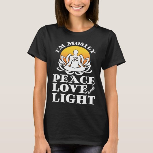 I m Mostly Peace Love And Light Retro Yoga  Namast Tシャツ (正面)