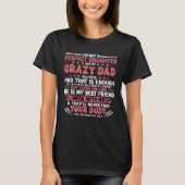 I m Not A Perfect Daughter But My Crazy Dad Loves  Tシャツ (正面)