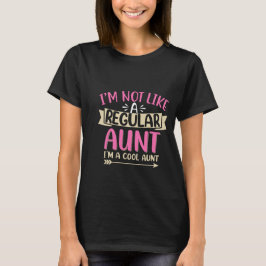 I’m Not a Regular Aunt I’m Cool Aunt Funny Famiy Tシャツ