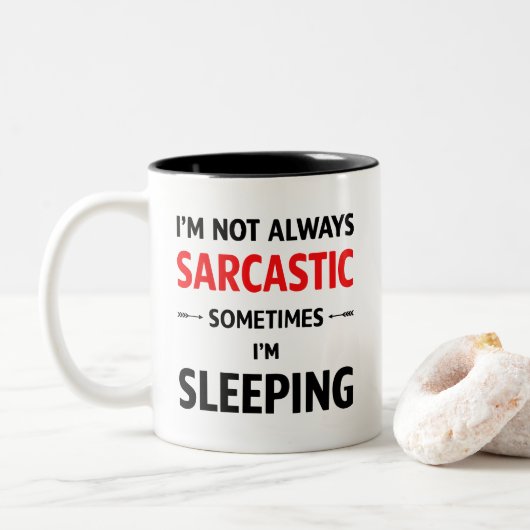 I’m Not Always Sarcastic ツートーンマグカップ (ドーナツ)