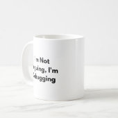 I’m Not Arguing I’m Debugging Mug – Funny Develope コーヒーマグカップ (正面左)