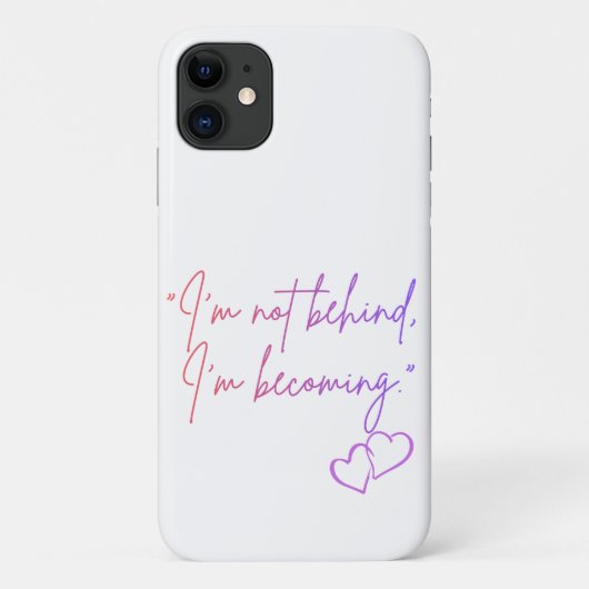 I’m Not Behind I’m Becoming – Self Love Case-Mate iPhoneケース (裏面)