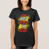 I´m Not Crazy I´m Asian Tシャツ (正面)