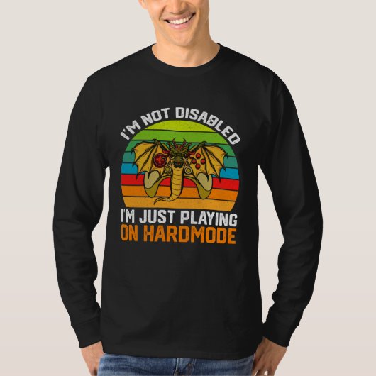 I m Not Disabled I m Just Playing On Hardmode Vide Tシャツ (正面)