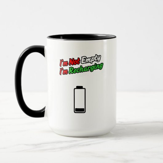 I’m Not Empty, I’m Recharging – Motivational Coffe マグカップ (左)
