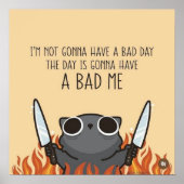 I’m Not Gonna Have a Bad Day – Funny Motivational  ポスター (正面)