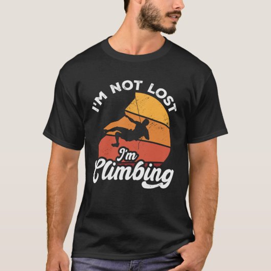 I m Not Lost I m Climbing Boulder Rock Climber Bou Tシャツ (正面)