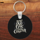 I’m Not Old I’m An Ec Level Character Funny Gamer  キーホルダー (正面)