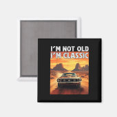 I&# m Not Old I&# m Clic車誕生日パパGrandp マグネット (正面/裏面)