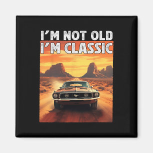 I&#; m Not Old I&#; m Clic車誕生日パパGrandp マグネット