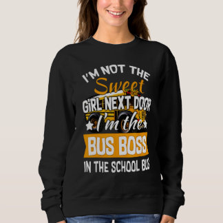 I m Not The Sweet Girl Next Door スウェットシャツ