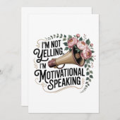I’m Not Yelling, I’m Motivational Speaking 招待状 (正面/裏面)