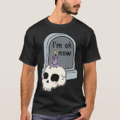 I m Okay Now Tombstone Tシャツ (正面)