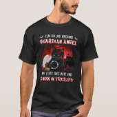I m On My Second Guardian Angel My First One Quit  Tシャツ (正面)