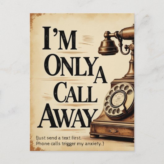 "I’m only a call away. Just send a text Postcard ポストカード (正面)