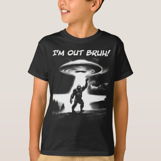 I’m Out Bruh! Bigfoot UFO for Darker Items Kids Tシャツ (正面)