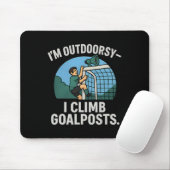 I’m Outdoorsy I Climb Goalposts Soccer Fan Novelty マウスパッド (マウス)