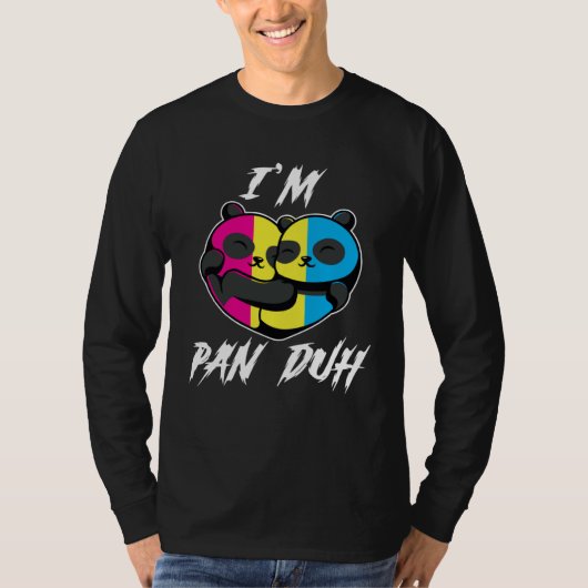 I m Pan Duh Panda Pansexual LGBT Pride Gay Tシャツ (正面)