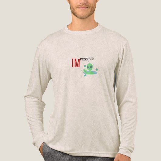 I’m Possible or Impossible Inspirational Long トライブレンドＴシャツ (正面)