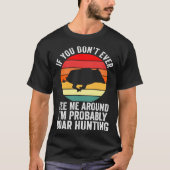 I m probably Boar Hunting Wild Boars Tシャツ (正面)