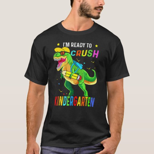 I m Ready Crush Kindergarten Back To School Dinosa Tシャツ (正面)